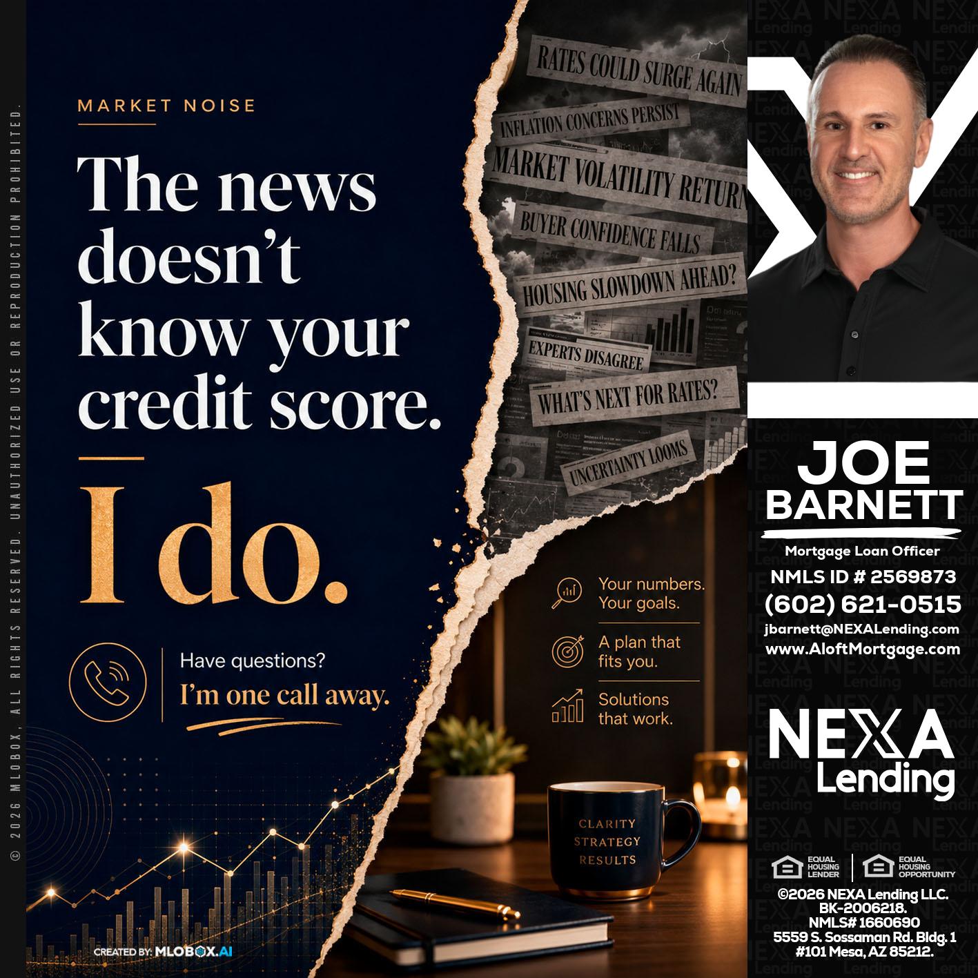 MARKET NOISE - Joe Barnett -Mortgage Loan Officer