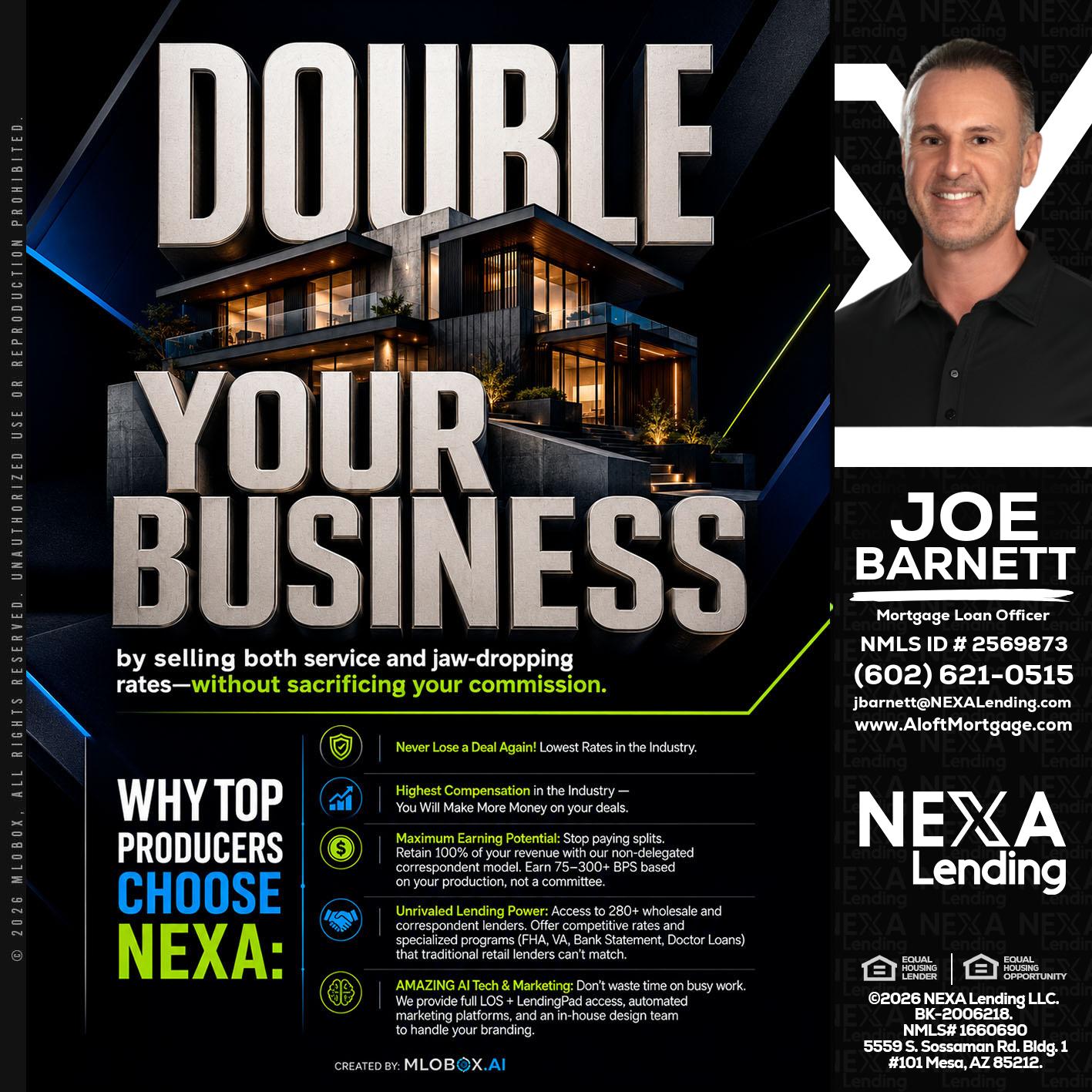 DOUBLE YOUR BUSINESS - Joe Barnett -Mortgage Loan Officer