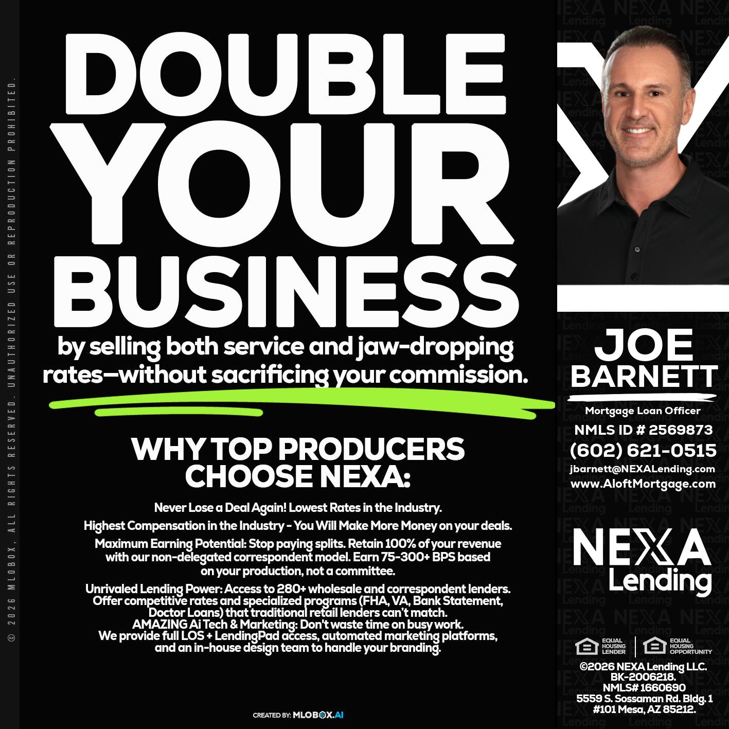 DOUBLE YOUR BUSINESS - Joe Barnett -Mortgage Loan Officer