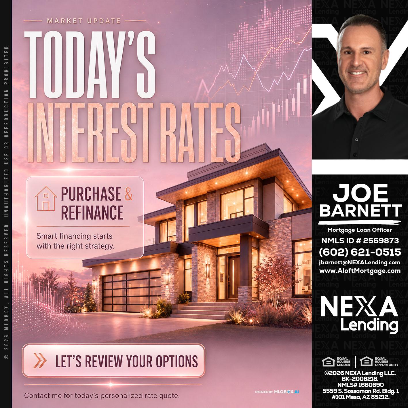 todays interest rates - Joe Barnett -Mortgage Loan Officer